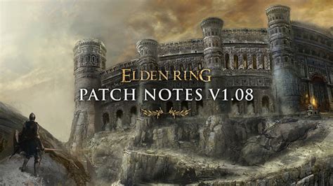 elden ring update today|Elden Ring – Patch Notes Version 1.08 .